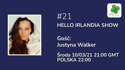 ☘️ Hello Irlandia Show #21 Live z Justyną Walker 🎙