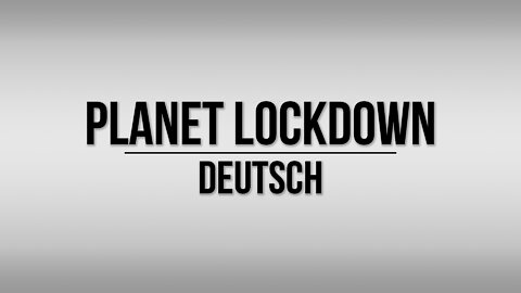 Planet Lockdown: A Documentary | GERMAN Deutsch