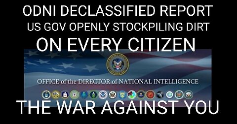 Declassified ODNI Report. US Gov Openly Stockpiling Dirt on Every Citizen. 4th Amend Not For Sale