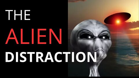 THE ALIEN DISTRACTION