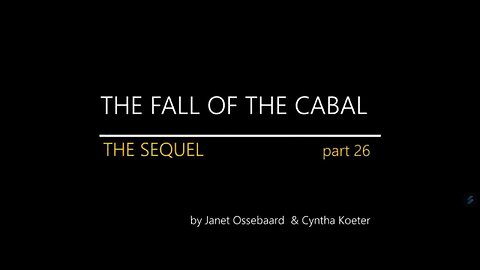 THE FALL OF THE CABAL - PART 26: WRAPPING UP GENOCIDE by Janet Ossebaard and Cyntha Koeter