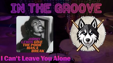 29 — Jimmy Lewis — I Can't Leave You Alone — HuskeyDrums | In the Groove | @First Sight | Drum Cover