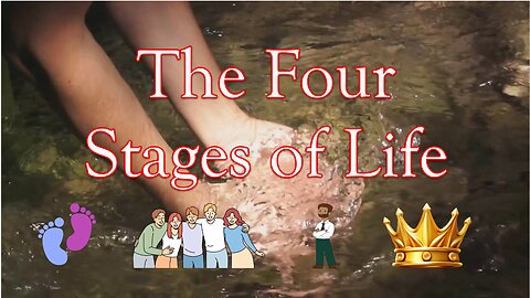 The Four Stages of Life