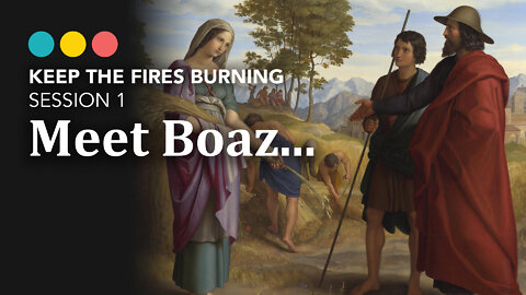 Keep the Fires Burning | Boaz (Session 1)