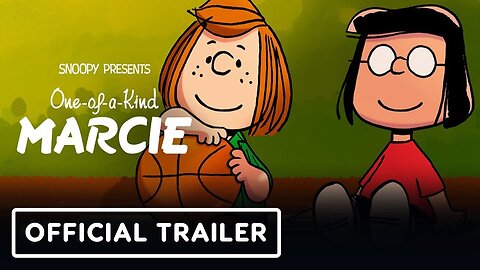 Snoopy Presents: One-of-a-Kind Marcie - Official Trailer
