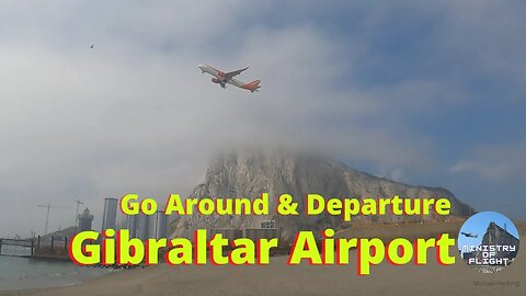 Why did this Plane perform at go around at Gibraltar Airport