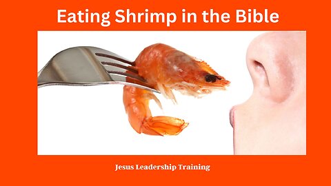 Eating Shrimp in the Bible