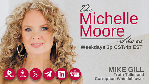 The Michelle Moore Show: Guest, Mike Gill 'State of Corruption, Evidential Review' (Feb 1, 2024)
