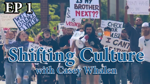 Shifting Culture w/ Casey Whalen Episode 1: Kootenai Human Rights Task Force in North Idaho
