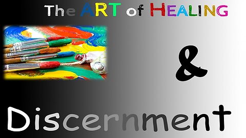 E21 The Art of Healing & Discernment