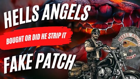 HELLS ANGELS FAKE PATCH | IS HE TELLING THE TRUTH?