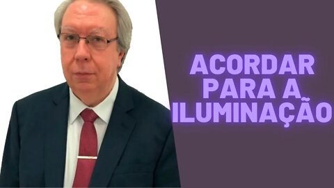 Acordar para a Iluminação.