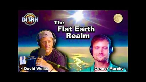 [Connor Murphy] Connor Murphy Comes Out as a Flat Earther with Dave Weiss [Jun 8, 2021]