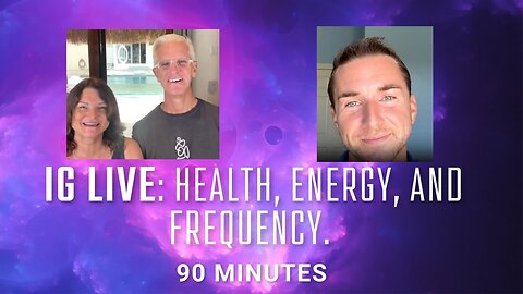 IG live: health, Energy, and frequency with humangarage and Matt from cultivateelevate