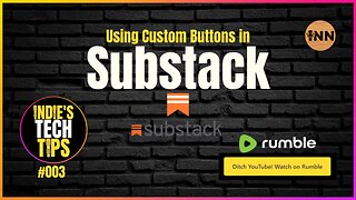 Using Custom Buttons in Substack: Indie's Tech Tips #003