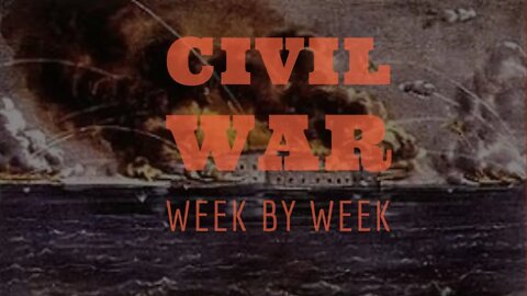 Civil War Week By Week: 1.The Three Month War (April 12-19) (Old, needs to be revised)