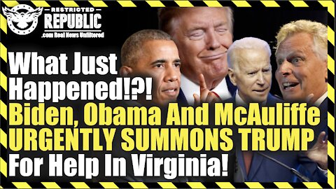 What Just Happened!?! Biden, Obama And McAuliffe URGENTLY SUMMONS TRUMP For Help In Virginia!