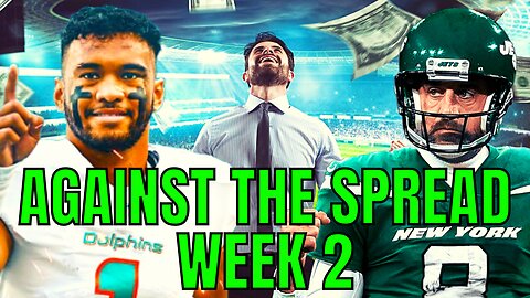 Against The Spread - Week 2 | NFL And College Football Betting Picks And Previews