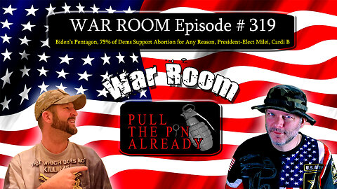 PTPA (WR Ep 319): Biden’s Pentagon, 75% of Dems Support Any Abortion, President-Elect Milei, Cardi B