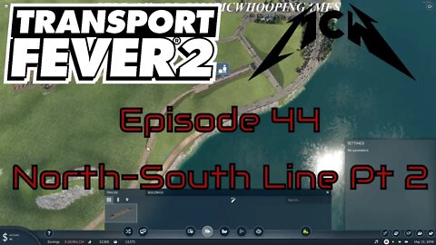 Transport Fever 2 Episode 44: North-South Line Pt 2