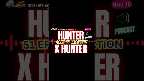 Hunter X Hunter Anime S1 EP 22 Reaction Theory Podcast | Harsh&Blunt Short