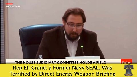 Rep Eli Crane, a Former Navy SEAL, Was Terrified by Direct Energy Weapon Briefing