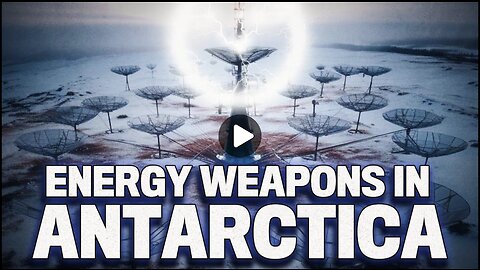 Directed Energy Weapons Confirmed in Antarctica!