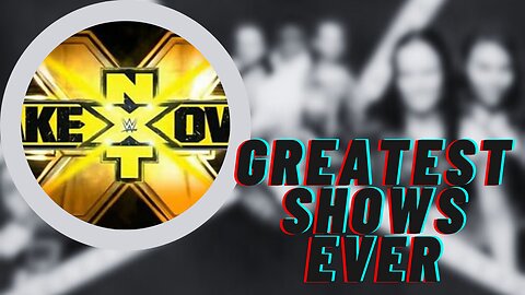 10 Greatest NXT Events Of All Time