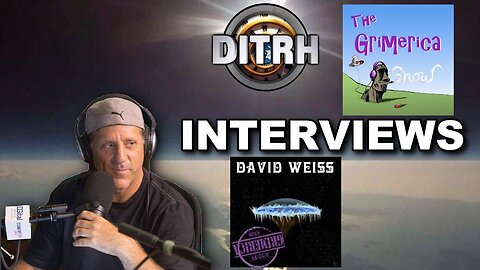 [The Grimerica Show][Bill Keith Channel] #336 - David Weiss from The Flat Earth Podcast