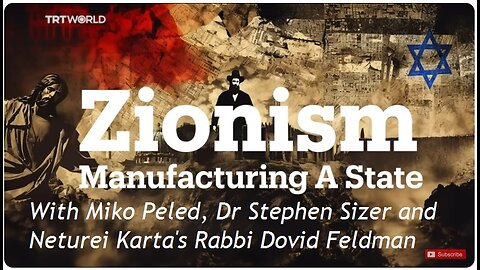 Zionism: Manufacturing a State, Miko Peled, Stephen Sizer & Rabbi Dovid Feldman on the Gaza Genocide