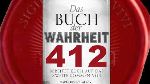 Wer Mir treu ist, wird in Augenblick in Neuen Himmel und Neue Erde kommen (Buch der Wahrheit Nr 412)