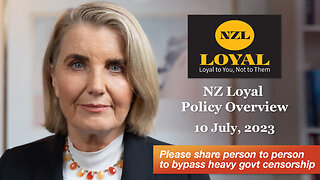 New Zealand Loyal Policy Overview - 10th July 2023