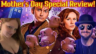 Doctor Who Mother's Day Special! When WHO Was GOOD! The Tennent Years With Mrs. Common Nerd