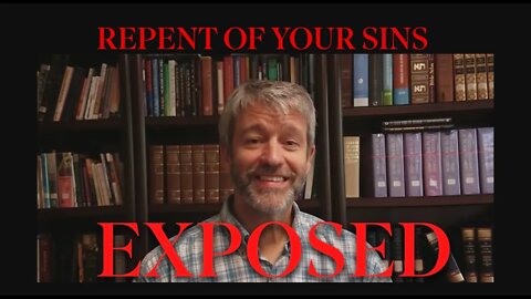 Paul Washer Exposed - Repent of your Sins False Gospel