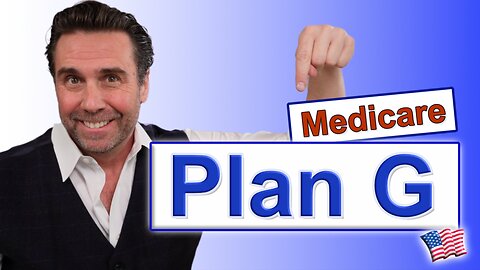 Medicare Supplement Plan G for 2024 - The Best Plan?