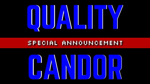 Quality Candor - Special Announcement