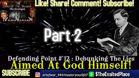 Defending Point No. 12 Part 2! Debunking the Lies Against God Himself, Exposing Imam Mohammed