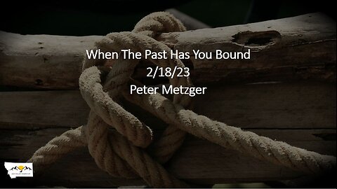 Peter Metzger - When The Past Has You Bound