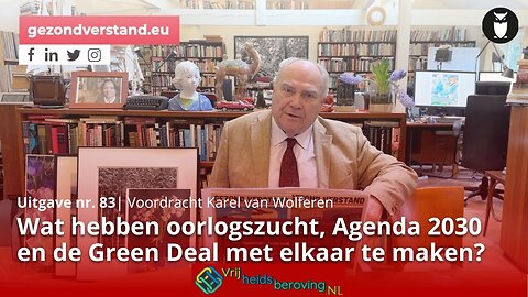 Wat hebben oorlogszucht, Agenda 2030 en de Green Deal met elkaar te maken?