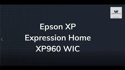 Epson XP Expression Home XP960 WIC