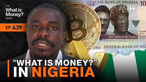 "What is Money?" in Nigeria with Econ Bro (WiM439)