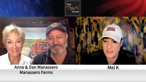 Mel K With Anne & Dan Manassero On Americas Assault On Family Farming 4-23-22