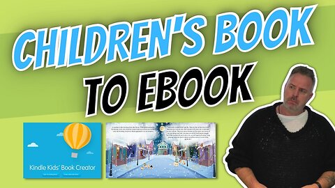 Children's Paperback Book To Ebook. Using Kindle Kids' Book Creator.