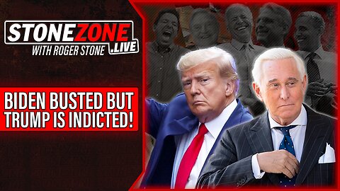 Biden Busted But Trump Is The One Indicted! The StoneZONE with Roger Stone