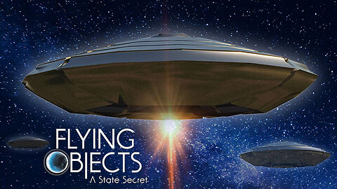Flying objects: A State Secret (2020) - Documentary