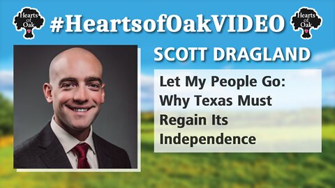 Scott Winston Dragland – Let My People Go: Why Texas Must Regain Its Independence