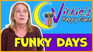Vickie's Happy Place - Funky Days