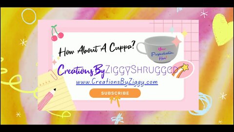 How About A Cuppa? ~ Creations by Ziggy Shrugged
