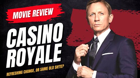🎬 Casino Royale (2006) Movie Review - Refreshing change, or same old BS?
