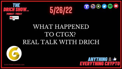 WHAT HAPPENED TO CTGX? REAL TALK WITH DRICH